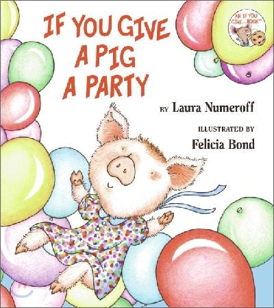 If You Give a Pig a Party