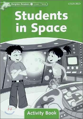 Dolphin Readers: Level 3: Students in Space Activity Book (Paperback)