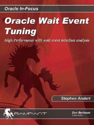 Oracle Wait Event Tuning: Optimization with Oracle Wait Interface and Wait Event Analysis