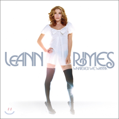 Leann Rimes - Whatever We Wanna