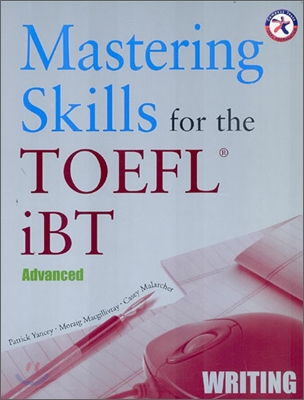 Mastering Skills for the TOEFL iBT Writing : Advanced