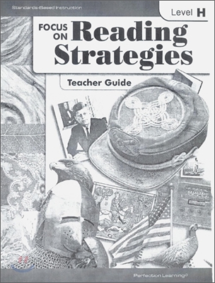 FOCUS ON Reading Strategies Level H : Teacher Guide