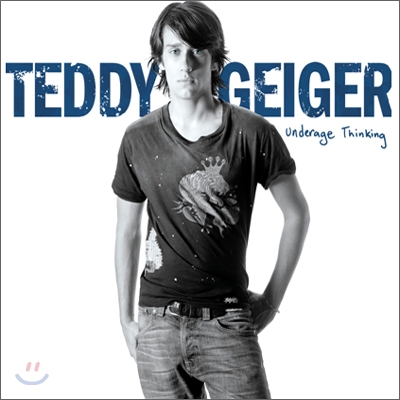 Teddy Geiger - Underage Thinking