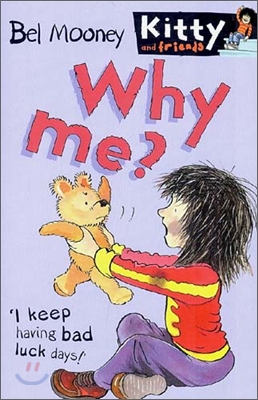 Kitty and Friends #9 : Why Me?