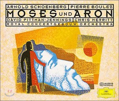 Schoenberg : Moses und Aron : Boulez