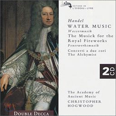 Christopher Hogwood 헨델: 수상 음악, 왕궁의 불꽃놀이 (Handel: Water MusicㆍMusic for the Royal Fireworks) 크리스토퍼 호그우드