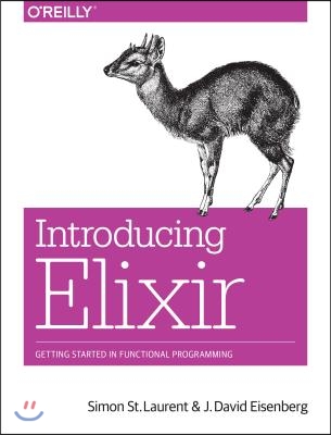 Introducing Elixir: Getting Started in Functional Programming