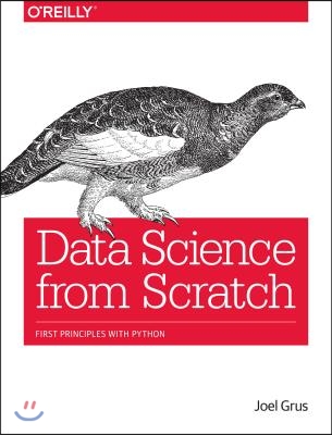 Data Science from Scratch: First Principles with Python