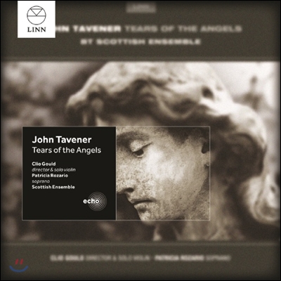 Scottish Ensemble 존 태브너: 천사의 눈물 (John Tavener: Tears of the Angels)