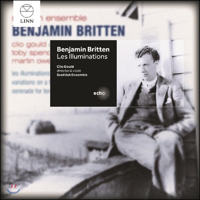 Scottish Ensemble 브리튼: 일루미나시옹, 프랑크 브릿지 주제에 의한 변주곡 (Britten: Serenade, Les Illuminations &amp; Bridge Variations (Britten: Serenade, Les Illuminations, Bridge Variations)