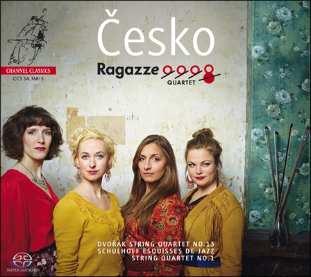 Ragazze Quartet 슐호프: 현악 4중주 1번 &#39;재즈의 소묘&#39; / 드보르작: 현악 4중주 13번(Cesko - Dvorak: String Quartet No.13, Schulhoff: String Quartet No.1)