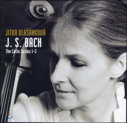Jitka Vlasankova J.S. 바흐: 무반주 첼로 모음곡 1~3번 (J.S. Bach : Cello Suites No. 1-3)