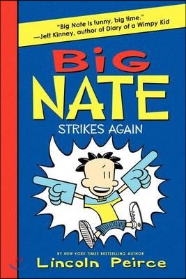 Big Nate #2 : Big Nate Strikes Again