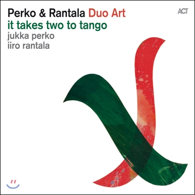 Jukka Perko, Iiro Rantala - Duo Art: It Takes Two To Tango