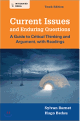 Current Issues and Enduring Questions: A Guide to Critical Thinking and Argument, with Readings