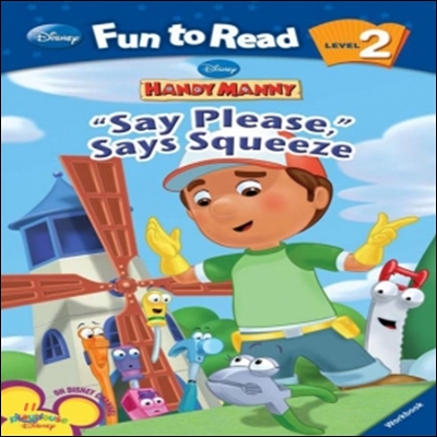 Disney Fun to Read 2-07 &quot;Say Please&quot;, Says Squeeze