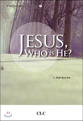 Jesus, Who is He?