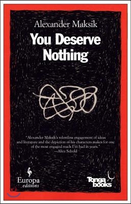 You Deserve Nothing