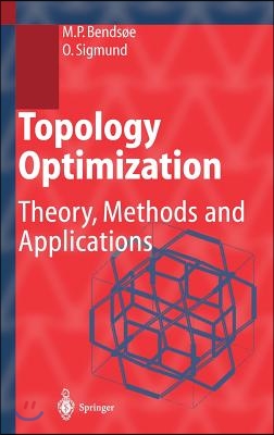 Topology Optimization: Theory, Methods, and Applications