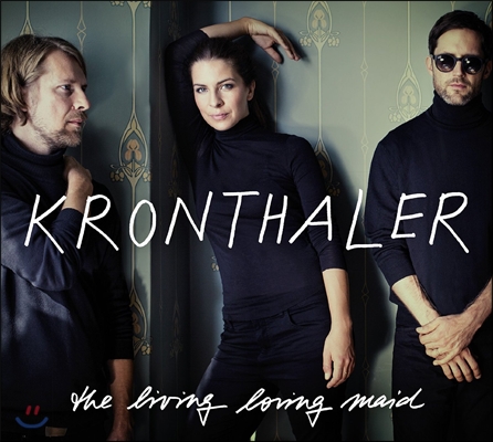 Trio Kronthaler - The Living Loving Maid