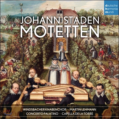 Martin Lehmann 요한 스타덴: 15개의 모테트 (Johann Staden: Motetten)