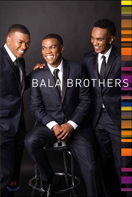 Bala Brothers 발라 브라더스 2014년 요하네스버그 실황 DVD