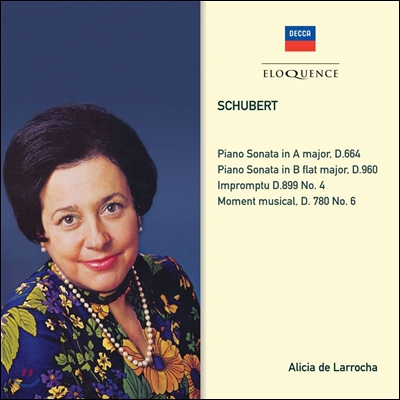 Alicia De Larrocha 슈베르트: 피아노 소나타 D664, 즉흥곡 D899, 악흥의 순간 D780 (Schubert: Piano Sonata, Impromptu, Moment Musical)