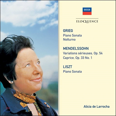 Alicia De Larrocha 그리그: 피아노 소나타, 서정적 소품, 노투르노, 멘델스존: 엄격한 변주곡, 카프리스, 리스트: 피아노 소나타 (Grieg: Piano Sonata, Notturno,Mendelssohn: Variations Serieuses, Caprice, Lis