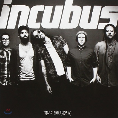 Incubus - Trust Fall (Side A)