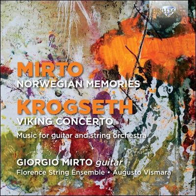 Giorgio Mirto 미르토: 노르웨이 메모리 / 크로그세쓰: 바이킹 협주곡 (Mirto: Norwegian Memories / Krogseth: Viking Concerto) 기타 연주집