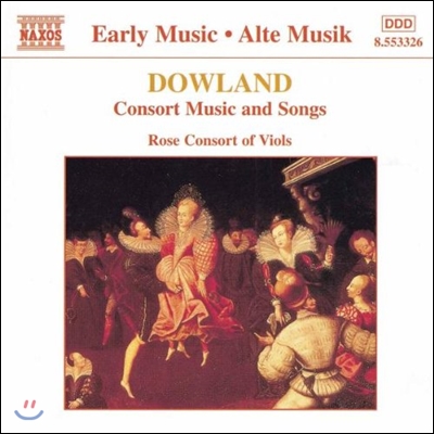 Rose Consort of Viols 다울랜드: 콘소트 음악과 노래 (Early Music - Dowland: Consort Music and Songs)