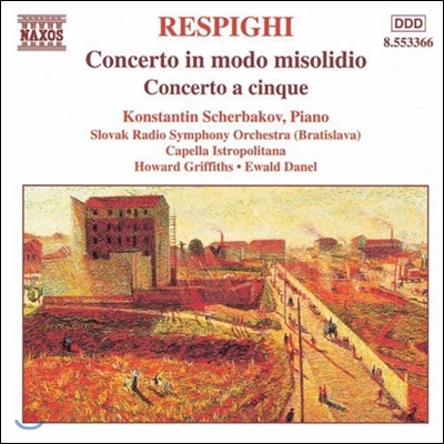 Howard Griffiths 레스피기: 협주곡집 (Respighi: Concerto in Modo Misolidio, Concerto a Cinque)