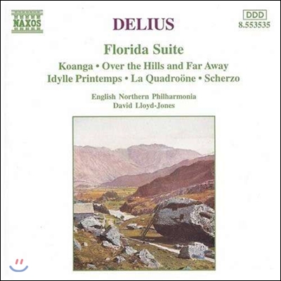 David Lloyd-Jones 딜리어스: 플로리다 모음곡 (Delius: Florida Suite, Koanga, Idylle Printemps, La Quadroone, Scherzo)