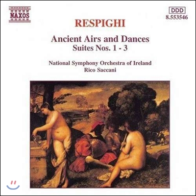 Rico Saccani 레스피기: 옛 아리아와 춤곡, 모음곡 1-3번 (Respighi: Ancient Airs and Dances, Suites Nos.1-3)