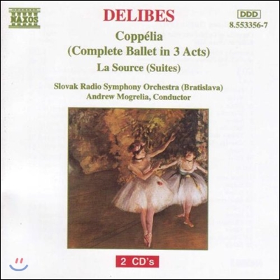 Andrew Mogrelia 들리브: 발레 '코펠리아' 전곡, 샘 모음곡 (Delibes: Coppelia, La Source Suites)