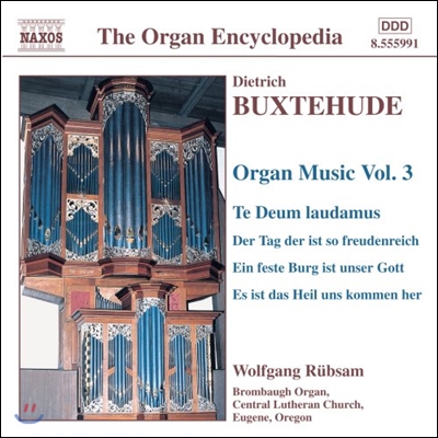 Wolfgang Rubsam 북스테후데: 오르간 작품 3집 - 테 데움 라우다무스 (Organ Encyclopedia - Buxtehude: Te Deum Laudamus)