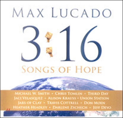 V.A. / Max Lucado 3:16 - Songs of Hope (CD+DVD/미개봉)