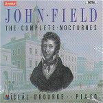 Miceal O'Rourke / John Field : The Complete Nocturnes (존 필드 : 녹턴 전곡집/2CD/수입/미개봉/chan8719/20)