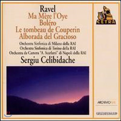 Sergiu Celibidache / Ravel: Ma M&amp;egrave;re l&#39;Oye; Bol&amp;eacute;ro; Le tombeau de Couperin; Alborada del Gracioso (수입/미개봉/arcd2060)