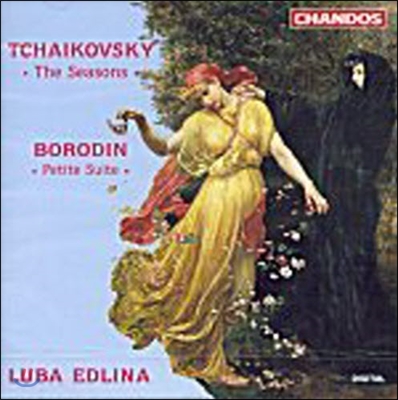 [중고] Luba Edlina / Tschaikowsky : The Seasons Op.37A, Borodin : Petite Suite (수입/chan9309)