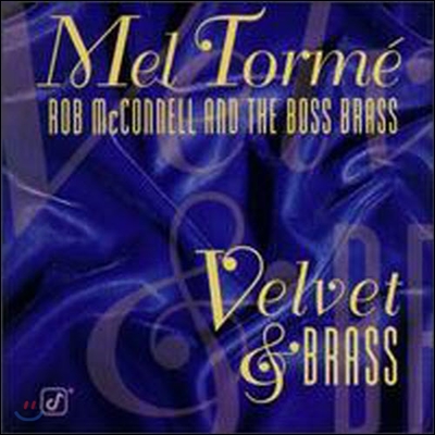 Mel Torme, Rob Mcconnell, The Boss Brass / Velvet & Brass (수입/미개봉)