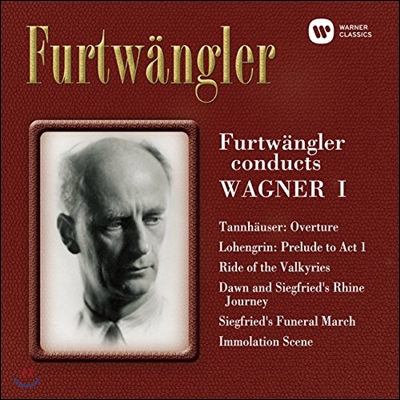 Wilhelm Furtwangler 바그너 1집 - 탄호이저 서곡, 로엔그린 전주곡 외 (Conducts Wagner 1)