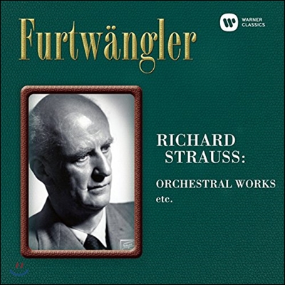 Wilhelm Furtwangler 리하르트 슈트라우스: 관현악 작품집 (Richard Strauss: Orchestral Works)
