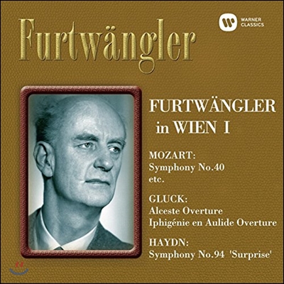 Wilhelm Furtwangler 비엔나의 푸르트벵글러 1집 - 모차르트: 교향곡 40번 / 하이든: 교향곡 94번 `놀람` 외 (Furtwangler in Wien I)