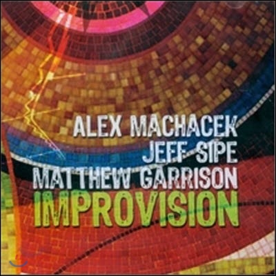 Alex Machacek, Jeff Spipe, Matthew Garrison / Improvision (수입/미개봉)