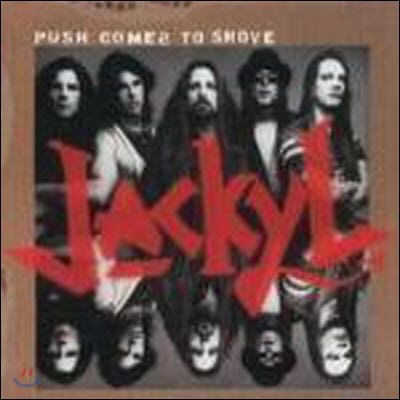 Jackyl / Push Comes To Shove (미개봉)