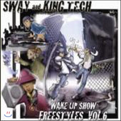 Sway And King Tech / Wake Up Show Freestyles Vol. 6 (수입/미개봉)