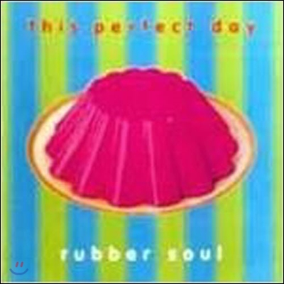 This Perfect Day / Rubber Soul (수입/미개봉)