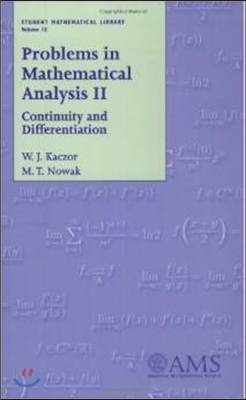 Problems in Mathematical Analysis II: Continuity and Differentiation: Continuity and Differentiation Vol 2 (Student Mathematical Library)