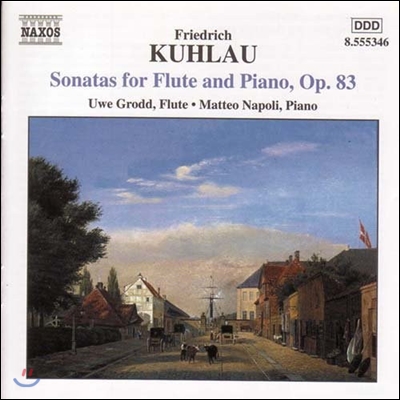 Uwe Grodd 쿨라우: 플루트 소나타 (Kuhlau: Sonatas for Flute and Piano Op.83)